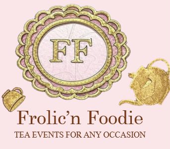 Frolic'n Foodie Tea Events
